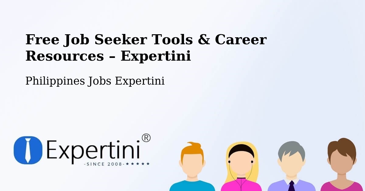Free Job Seeker Tools & Career Resources – Buang - Buang, Philippines Jobs Expertini